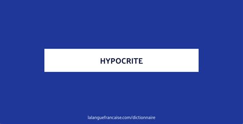 synonyme hypocrite|hypocrite définition.